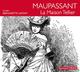 Titre : MAISON TELLIER (LA)
Auteur : MAUPASSANT, GUY
Prix : 17.00 €